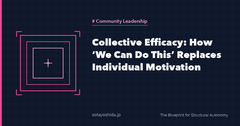 Collective Efficacy: How ‘We Can Do This’ Replaces Individual Motivation