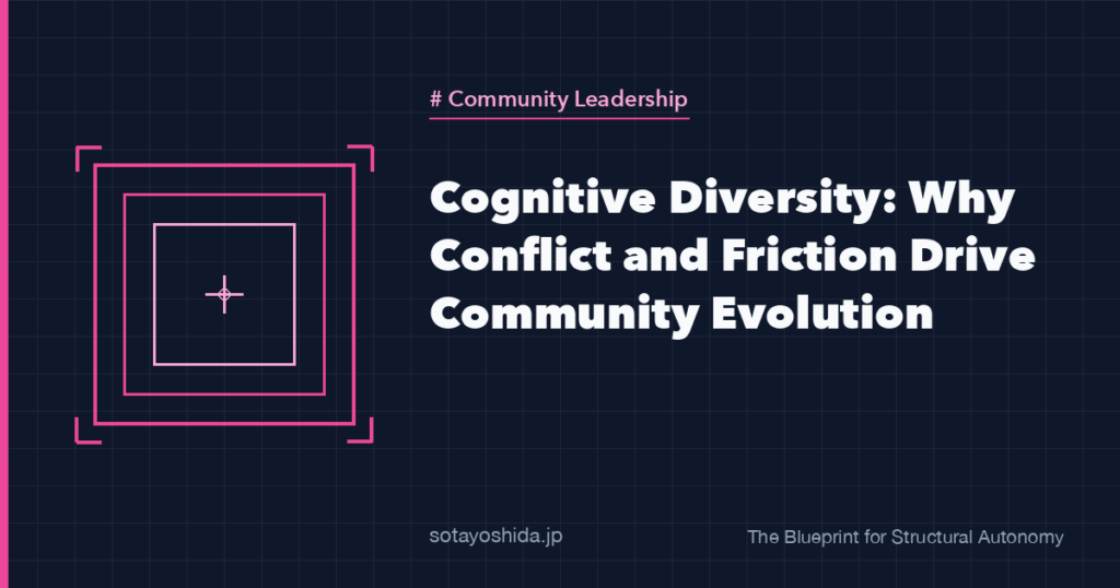 Cognitive Diversity: Why Conflict and Friction Drive Community Evolution